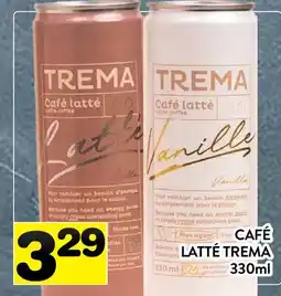 Supermarché PA CAFÉ LATTÉ TREMA offer