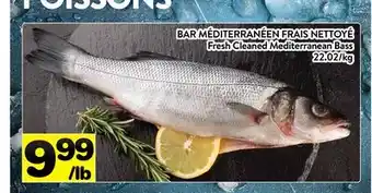 Supermarché PA BAR MÉDITERRANÉEN FRAIS NETTOYÉ | Fresh Cleaned Mediterranean Bass offer