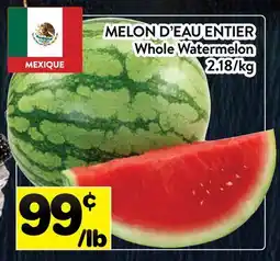 Supermarché PA MELON D'EAU ENTIER | Whole Watermelon offer