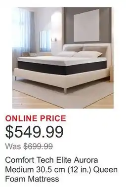 Costco Comfort Tech Elite Aurora Medium 30.5 cm (12 in.) Queen Foam Mattress offer