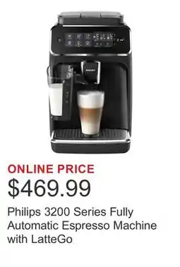 Costco Philips 3200 Series Fully Automatic Espresso Machine with LatteGo offer