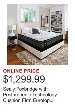 Costco Sealy Foxbridge with Posturepedic Technology Cushion Firm Eurotop King Mattress or Set offer