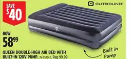 Canadian Tire Outbound QUEEN DOUBLE-HIGH AIR BED WITH BUILT-IN 120V PUMP offer