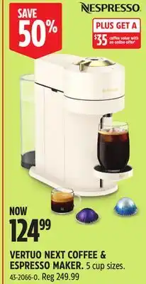 Canadian Tire NESPRESSO VERTUO NEXT COFFEE & ESPRESSO MAKER offer