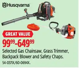 Canadian Tire Husqvarna Selected Gas Chainsaw, Grass Trimmer, Backpack Blower and Safety Chaps offer