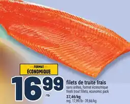 Metro FILETS DE TRUITE FRAIS | FRESH TROUT FILLETS offer