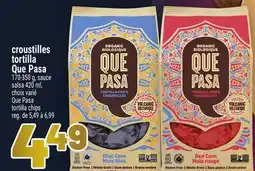 Metro CROUSTILLES TORTILLA QUE PASA | QUE PASA TORTILLA CHIPS offer