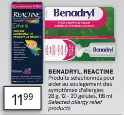 Brunet BENADRYL, REACTINE Produits sélectionnés pour aider au soulagement des symptômes d'allergies offer