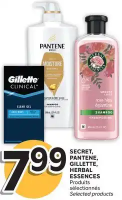 Brunet SECRET, PANTENE, GILLETTE, HERBAL ESSENCES Produits sélectionnés offer