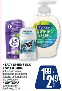 Jean Coutu • LADY SPEED STICK • SPEED STICK Selected antiperspirants and deodorants • SOFTSOAP Hand soap offer