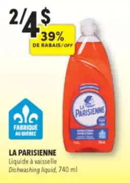 Familiprix LA PARISIENNE Dishwashing liquid, 740ml offer