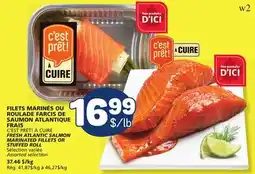 Marché Bonichoix C'EST PRÊT! À CUIRE FRESH ATLANTIC SALMON MARINATED FILLETS OR STUFFED ROLL offer