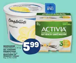 Marché Bonichoix COMPLIMENTS , ACTIVIA MARGARINE OR PROBIOTIQUE YOGOURT offer
