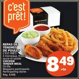 Marché Bonichoix C'EST PRÊT! CHICKEN TENDER MEAL offer