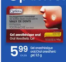 Uniprix OPTION+ Gel anesthésique oral/Oral anestheric gel offer