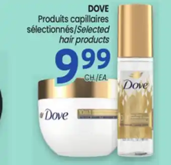 Uniprix DOVE Produits capillaires sélectionnés/Selected hair products offer