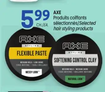 Uniprix AXE Produits coiffants sélectionnés/Selected hair styling products offer