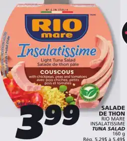 IGA RIO MARE INSALATISSIME TUNA SALAD offer