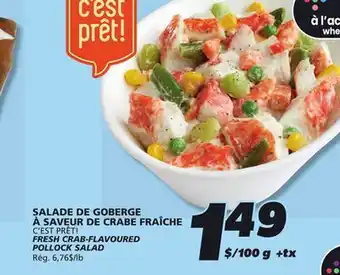 IGA C'EST PRÊT! FRESH CRAB-FLAVOURED POLLOCK SALAD offer