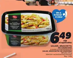 IGA PLAISIRS GASTRONOMIQUES SALAD, BRUSCHETTA OR COUSCOUS offer