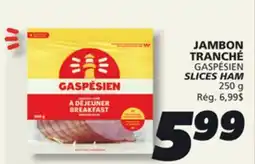 IGA GASPÉSIEN SLICES HAM offer