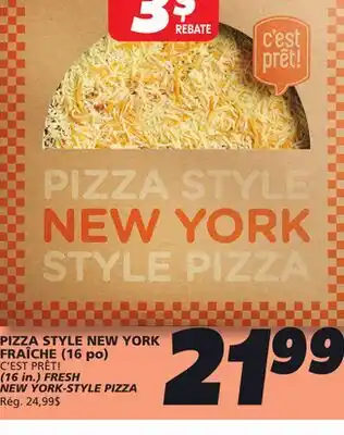 IGA C'EST PRÊT! (16 in.) FRESH NEW YORK-STYLE PIZZA offer
