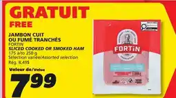IGA FORTIN SLICED COOKED OR SMOKED HAM offer