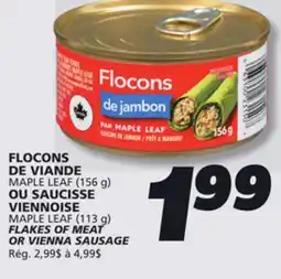 IGA MAPLE LEAF FLAKES OF MEAT OR VIENNA SAUSAGE offer