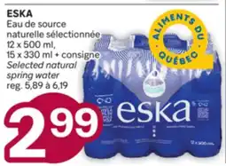 Brunet ESKA Eau de source naturelle sélectionnée nnée offer