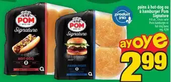 Super C pains à hot-dog ou à hamburger Pom Signature | Pom hamburger or hot dog buns offer