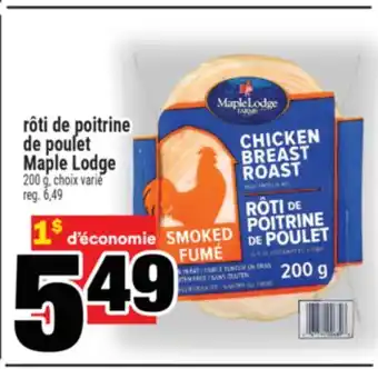 Super C Rôti de poitrine de poulet Maple Lodge offer