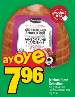 Super C jambon fumé Selection | Selection smoked ham offer