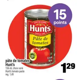 Super C pâte de tomates Hunt's | Hunt's tomato paste offer