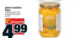 Super C pêches tranchées Diana | Diana peach fruit cocktail offer