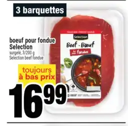 Super C boeuf pour fondue Selection | Selection beef fondue offer
