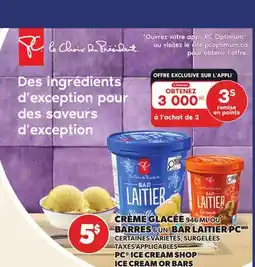 Provigo CREME GLACÉE 946 ML OU BARRES 6UN. BAR LAITIER PC | PC ICE CREAM SHOP ICE CREAM OR BARS offer
