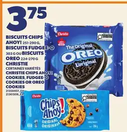 Provigo BISCUITS CHIPS AHOY!, 251-290 G, BISCUITS FUDGEE-O, 303 G OU BISCUITS OREO, 224-270 G CHRISTIE offer