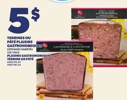 Provigo TERRINES OU PÂTÉ PLAISIRS GASTRONOMIQUES | PLAISIRS GASTRONOMIQUES TERRINE OR PÂTÉ, 125/150g offer