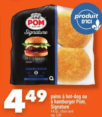 Marche Ami PAINS À HOT-DOG OU À HAMBURGER POM, SIGNATURE offer