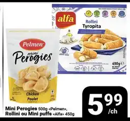 Pasquier Mini Perogies 500g Pelmen, Rollini ou Mini puffs Alfa offer