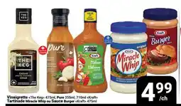Pasquier Vinaigrette The Keg, 475ml, Pure 355ml, 710ml Kraft Tartinade Miracle Whip ou Sauce Burger Kraft offer