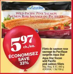 Giant Tiger Aqua Star frozen wild Pacific pink salmon fillets offer