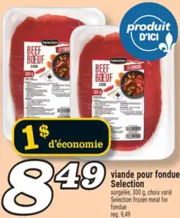 Marché Richelieu VIANDE POUR FONDUE SELECTION | SELECTION FROZEN MEAT FOR FONDUE offer