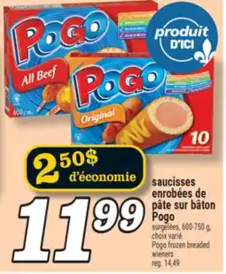 Marché Richelieu SAUCISSES ENROBÉES DE PÂTE SUR BÂTON POGO | POGO FROZEN BREADED WIENERS offer