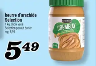 Marché Richelieu BEURRE D'ARACHIDE SELECTION | SELECTION PEANUT BUTTER offer