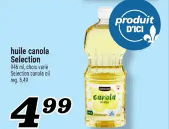 Marché Richelieu HUILE CANOLA SELECTION | SELECTION CANOLA OIL offer