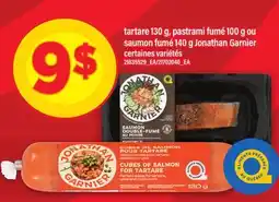 Maxi TARTARE 130 G, PASTRAMI FUMÉ 100 G OU SAUMON FUMÉ 140 G JONATHAN GARNIER offer