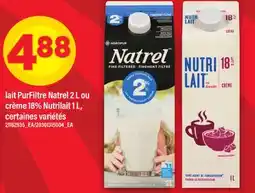 Maxi LAIT PURFILTRE NATREL 2 L OU CRÈME 18% NUTRILAIT 1 L offer