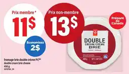 Maxi FROMAGE BRIE DOUBLE CRÈME PC | DOUBLE CREAM BRIE CHEESE offer