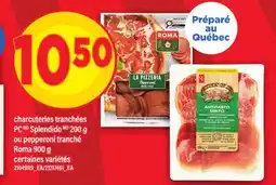 Maxi CHARCUTERIES TRANCHÉES 200 G OU PEPPERONI TRANCHÉ ROMA 900 G offer